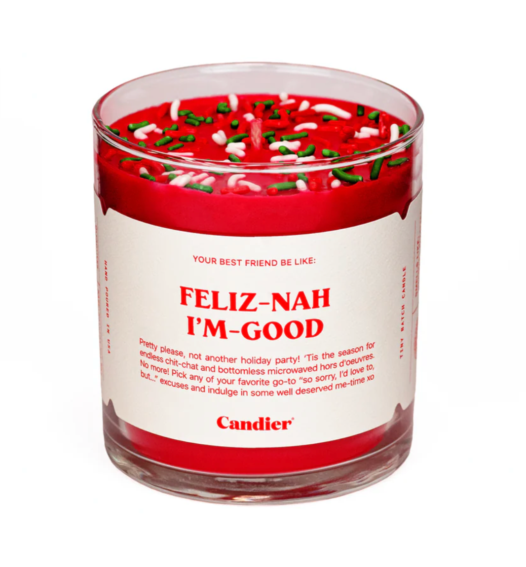 FELIZ NAH I'M GOOD CANDLE