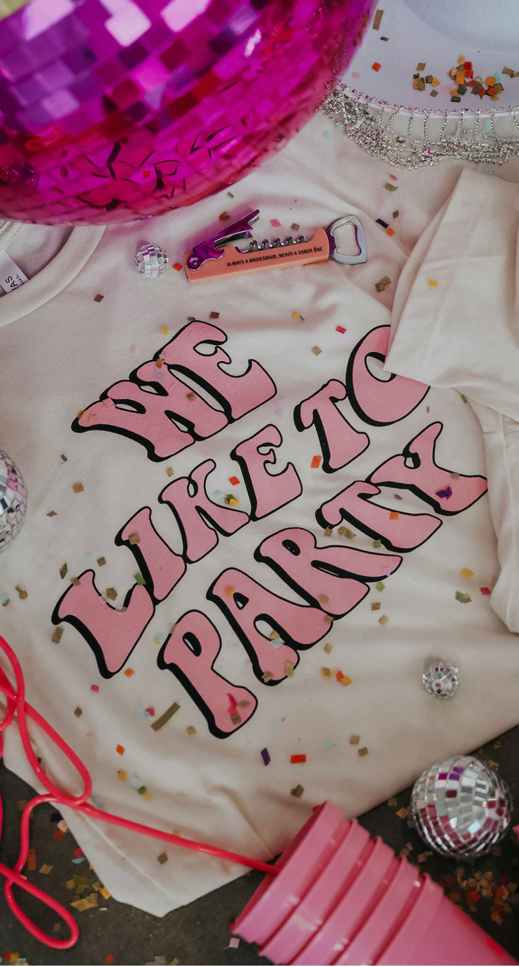 WE LIKE TO PARTY T SHIRT