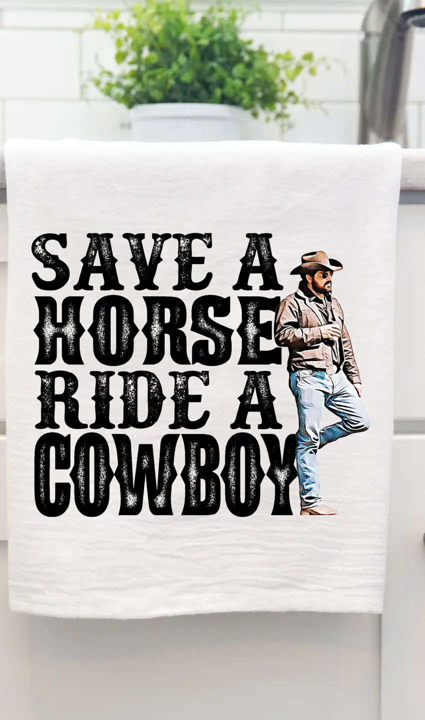 Save a Horse Ride a Cowboy Towel