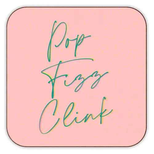 POP FIZZ CLINK COASTER