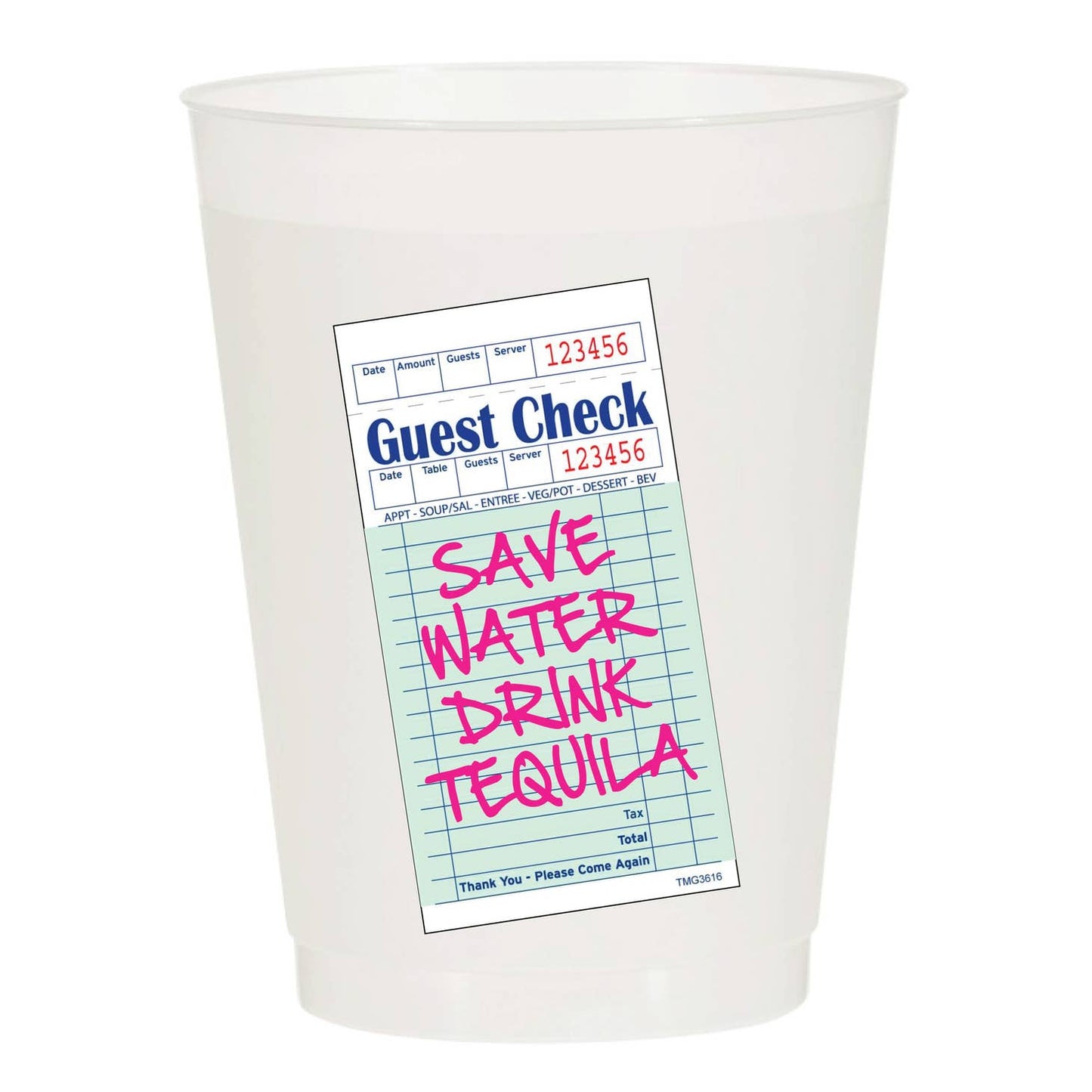 Save Water Drink Tequila Guest Check Reusable Cups - Pack of 6