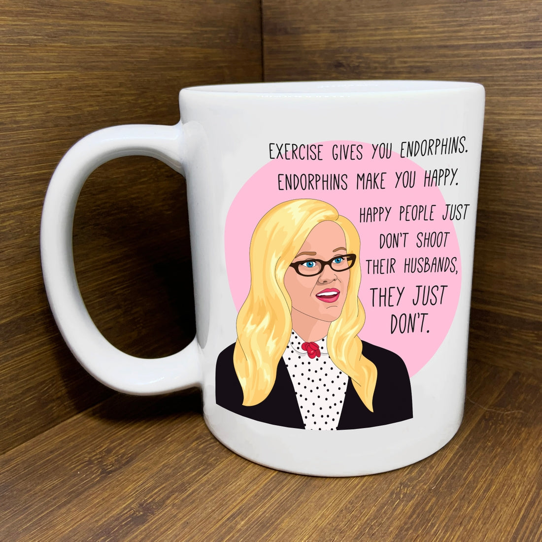 Legally Blonde Endorphins Mug