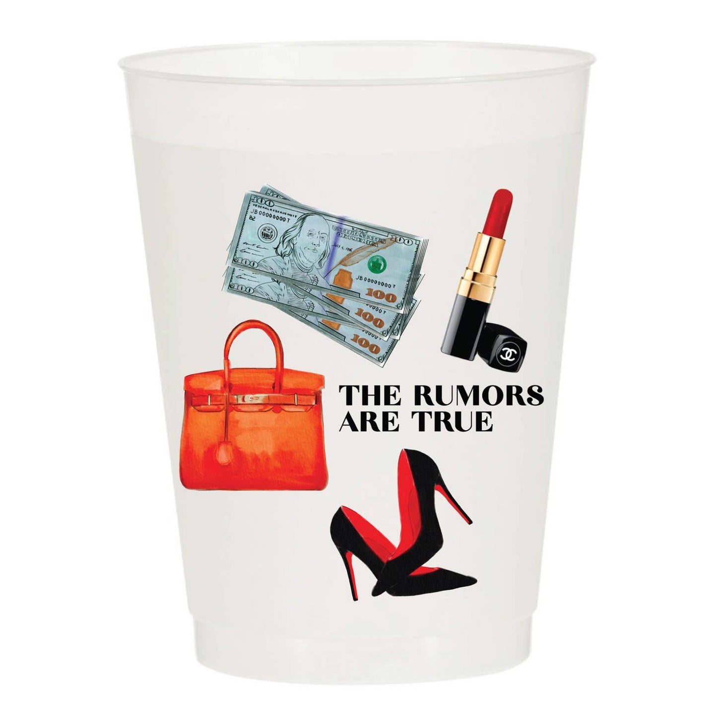 The Rumors Are True - Reusable Cups - Set of 6