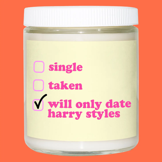 Single, Taken, Will Only Date Harry Styles Candle
