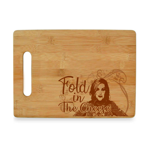 Fold In the Cheese - Cutting Board