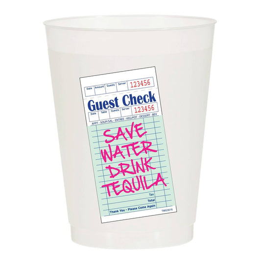 Save Water Drink Tequila Guest Check Reusable Cups - Pack of 6