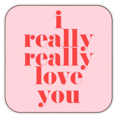 Coasters 'I Really Really Love You