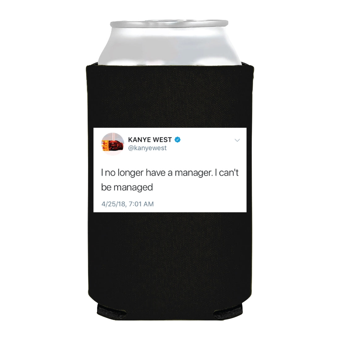I Can't Be Managed Kanye West Tweet Funny Ye Can Cooler