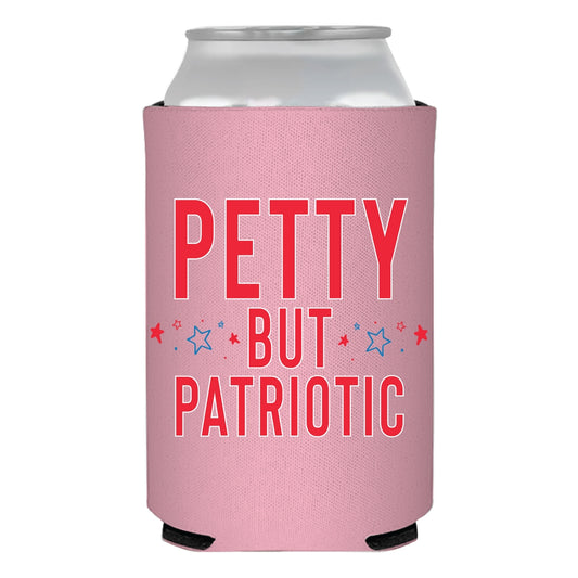 Petty But Patriotic Sarcastic 4th Of July Cheeky Can Cooler
